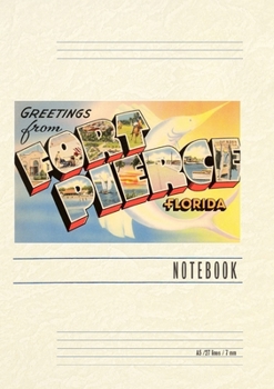 Paperback Vintage Lined Notebook Greetings from Ft. Pierce, Florida Book