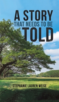 Hardcover A Story that Needs to Be Told Book