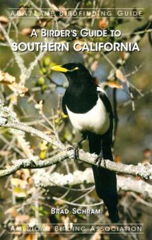 Paperback A Birder's Guide to Southern California (ABA/Lane Birdfinding Guide) Book