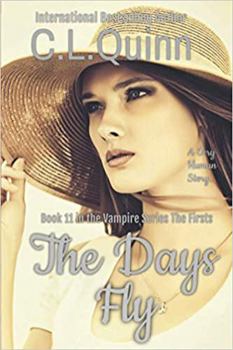 The Days Fly (The Firsts) - Book #11 of the Firsts