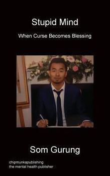 Paperback Stupid Mind - When Curse Becomes Blessing Book