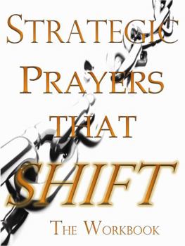 Paperback Strategic Prayers That SHIFT Workbook: The Workbook Book