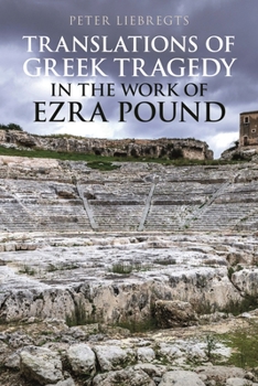 Paperback Translations of Greek Tragedy in the Work of Ezra Pound Book