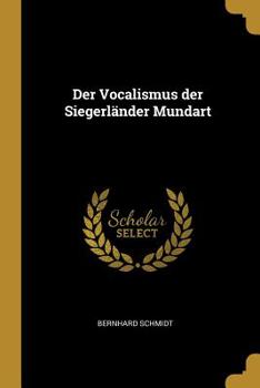 Paperback Der Vocalismus der Siegerländer Mundart Book