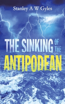 Paperback The Sinking of the Antipodean Book