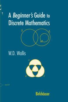 Paperback A Beginner's Guide to Discrete Mathematics Book