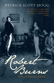 Paperback Robert Burns: The Patriot Bard Book