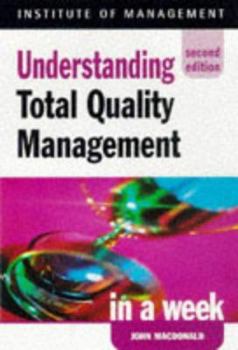 Paperback Understanding Total Quality Management in a Week (Successful Business in a Week) Book