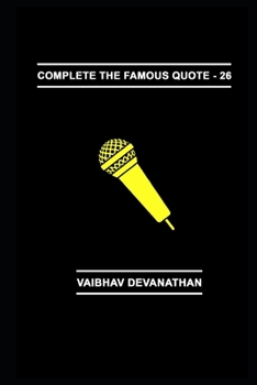 Paperback Complete The Famous Quote - 26 Book
