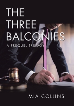Hardcover The Three Balconies: A Prequel Trilogy Book