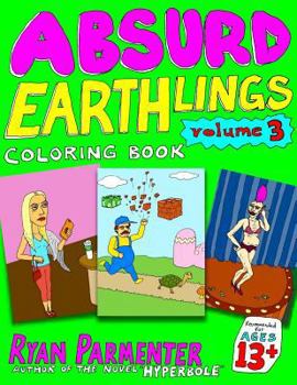 Paperback Absurd Earthlings Volume 3: Coloring Book
