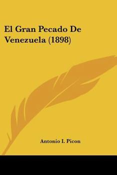 Paperback El Gran Pecado De Venezuela (1898) [Spanish] Book