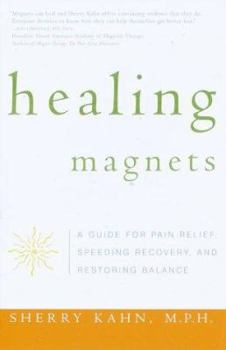 Paperback Healing Magnets: A Guide for Pain Relief, Accelerated Healing and Energy Balancing Book
