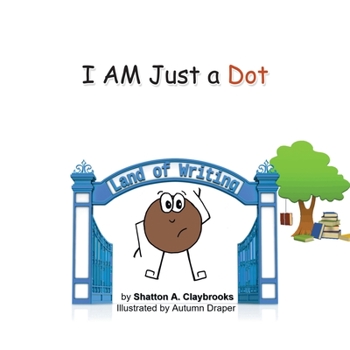 Paperback I Am Just a Dot Book