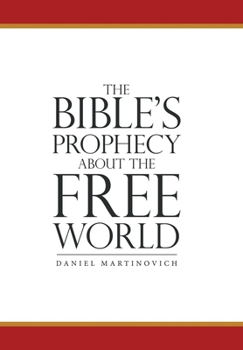 Hardcover The Bible's Prophecy About the Free World Book