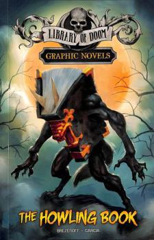 Paperback Raintree The Howling Book (Library of Doom Graphic Novels). Book