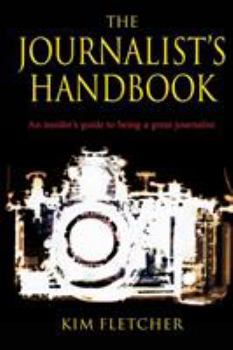 Paperback The Journalist's Handbook Book