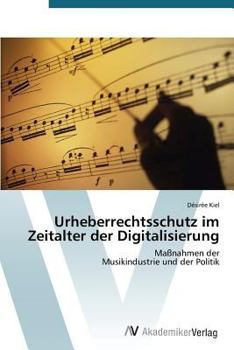 Paperback Urheberrechtsschutz Im Zeitalter Der Digitalisierung [German] Book