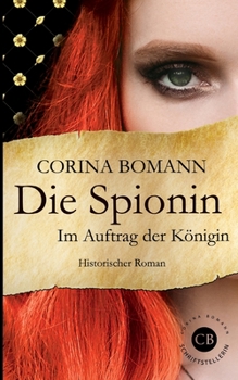 Paperback Die Spionin: Im Auftrag der Königin [German] Book