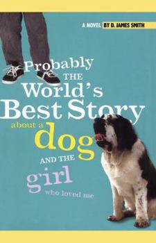 Paperback Probably the World's Best Story about a Dog and Th Book