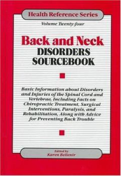 Hardcover Back & Neck Disorders: Basic Information about Disorders and Injuries of the Spinal Cord and Vertebrae, Including Facts on Chiropractic Treat Book