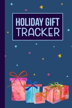 Holiday Gift Tracker: A Christmas Holiday Shopping List Book