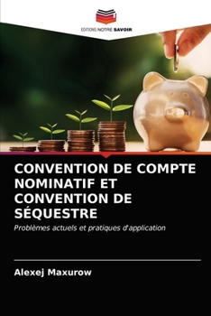 Paperback Convention de Compte Nominatif Et Convention de Séquestre [French] Book