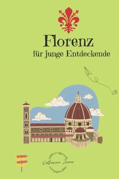 Paperback Florenz für junge Entdeckende [German] Book