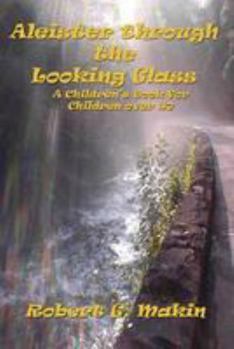 Paperback Aleister Through the Looking Glass Book