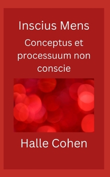 Paperback Inscius Mens: Conceptus et processuum non conscie [Italian] Book