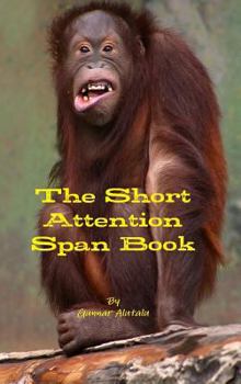 Hardcover The Short Attention Span Book