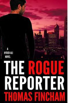 The Rogue Reporter - Book #2 of the Hyder Ali