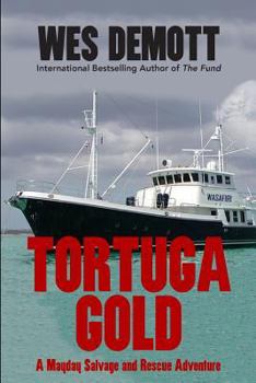 Paperback Tortuga Gold: A Mayday Salvage and Rescue Adventure Book