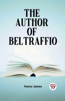 Paperback The Author Of Beltraffio Book