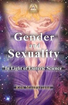 Paperback Gender and Sexuality: In Light of Esoteric Science Book