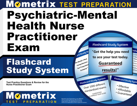 Cards Psychiatric-Mental Health Nurse Practitioner Exam Flashcard Study System: NP Test Practice Questions & Review for the Nurse Practitioner Exam Book