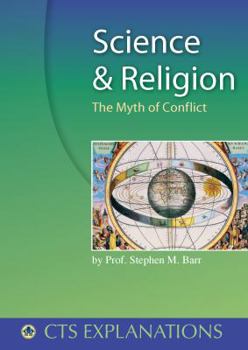 Paperback Science and Religion: The Myth of Conflict (Explanations) Book