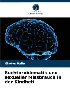 Paperback Suchtproblematik und sexueller Missbrauch in der Kindheit [German] Book