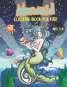 Paperback Mermaid coloring book for kids ages 3-6: kids coloring book with beautiful mermaids, unique coloring pages with awesome design Book