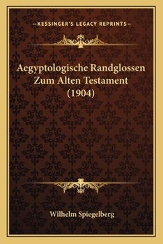 Paperback Aegyptologische Randglossen Zum Alten Testament (1904) [German] Book