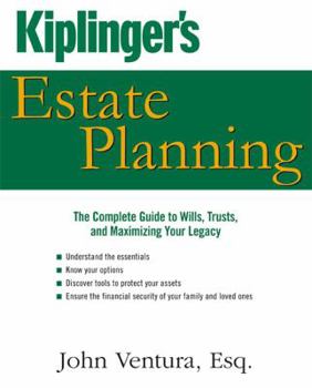 Paperback Kiplinger's Estate Planning: The Complete Guide to Wills, Trusts, and Maximizing Your Legacy Book