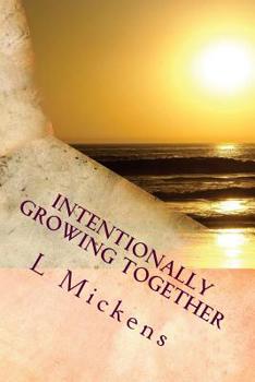 Paperback Intentionally Growing Together: A Devotional for All Families Book