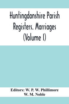 Paperback Huntingdonshire Parish Registers. Marriages (Volume I) Book