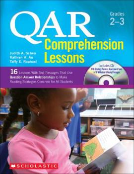 Paperback Qar Comprehension Lessons: Grades 2-3: 16 Lessons with Text Passages That Use Question Answer Relationships to Make Reading Strategies Concrete for Al Book
