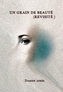 Hardcover Un grain de beauté (revisité) [French] Book