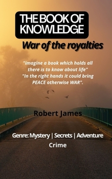 Paperback The Book of Knowledge: War of the royalties Book