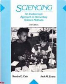Paperback Sciencing: An Involvement Approach to Elementary Science Methods Book