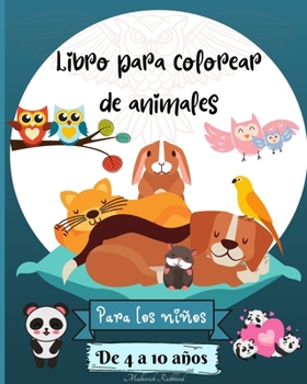 Paperback Libro para colorear de animales para niños de 4 a 10 años: Increíbles páginas para colorear de animales adecuadas para niños de 4 a 8 años [Spanish] Book