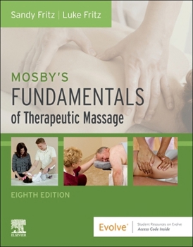 Paperback Mosby's Fundamentals of Therapeutic Massage Book