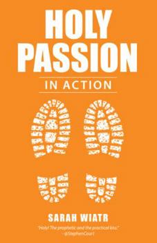 Paperback Holy Passion: In Action Book